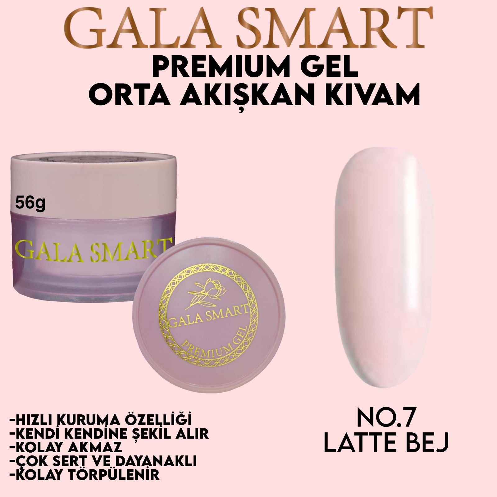 Gala Smart Premium Jel 50 Gr. No:07 Latte Bej